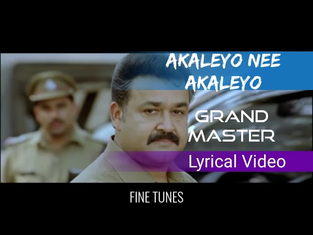 Akalayo Nee Akalayo | Lyrical Video | Grand Master | Vijay Yesudas | Mohanlal | Priya mani