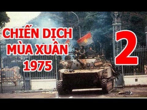 Chiến dịch Mùa Xuân 1975 P2: Ý đồ, mục tiêu quân sự, chính trị của các bên