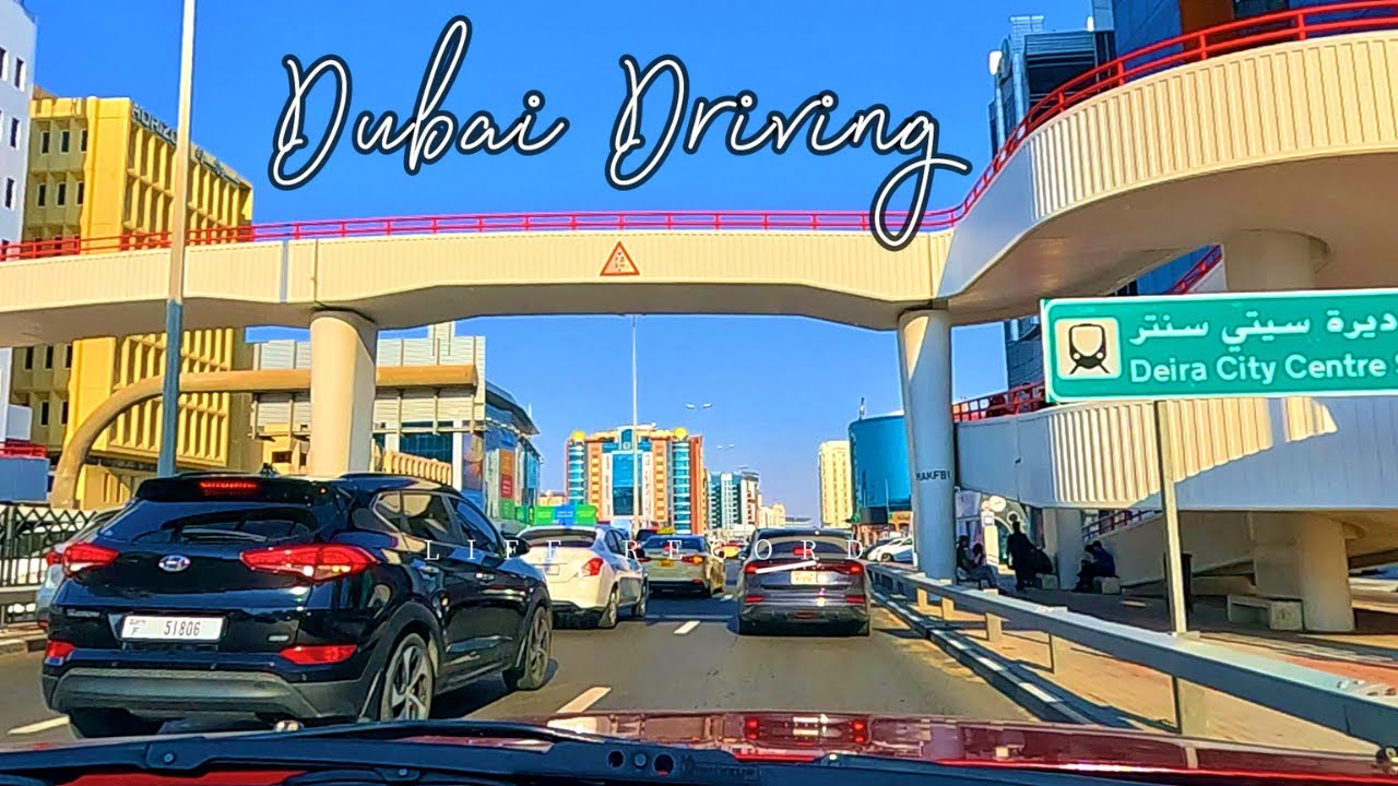 DUBAI DRIVING FROM OUD METHA TO CITY CENTRE DEIRA GoPro11 cam YouTube