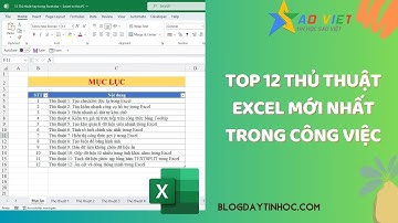 Tự Học Tin Học Văn Phòng - Top 12 Thủ Thuật Excel Mới Nhất Trong Công Việc