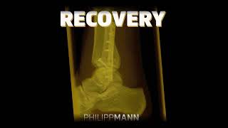 Philipp Mann - Recovery Official Video