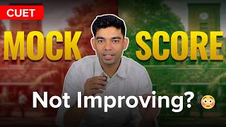 Why Your Cuet Mock Marks Are Not Improving? 3-Step Proven Hack To Improve Them By Srcc Senior