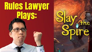 Rules Lawyers FIRST stream of Slay the Spire!