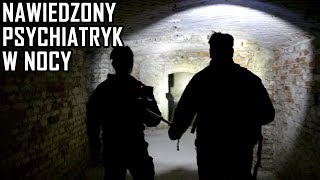 NOC W NAWIEDZONYM SZPITALU - Urbex History