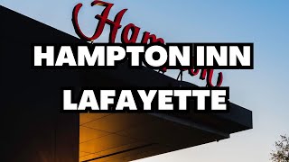 Hampton Inn Lafayette