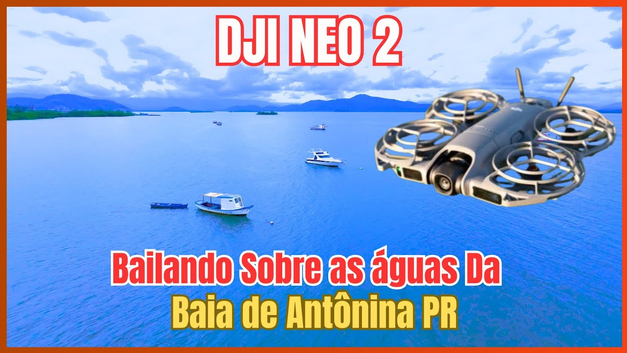 DRONE DJI NEO 2 - Passou no TESTE Sobre as Águas Salgadas do Mar, Ponta da Pita  ANTONINA PR