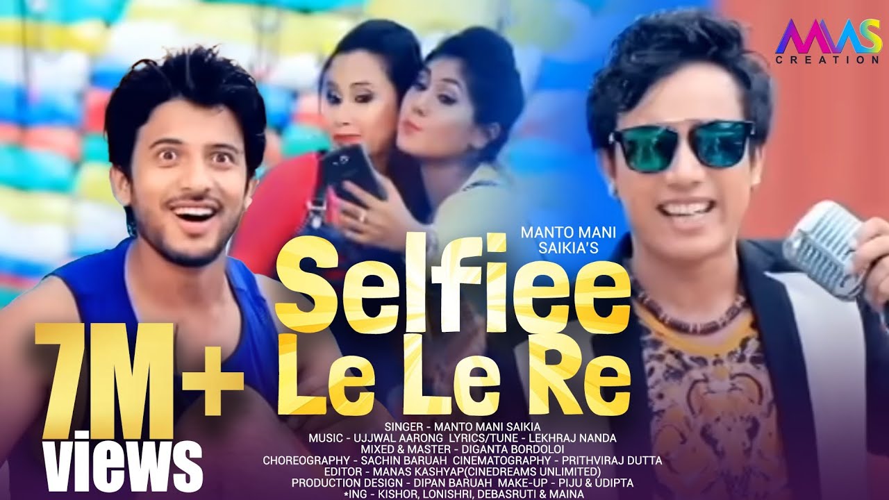 Selfiee Le Le Re  Montu Moni Saikia  Super Hit Assamese Song