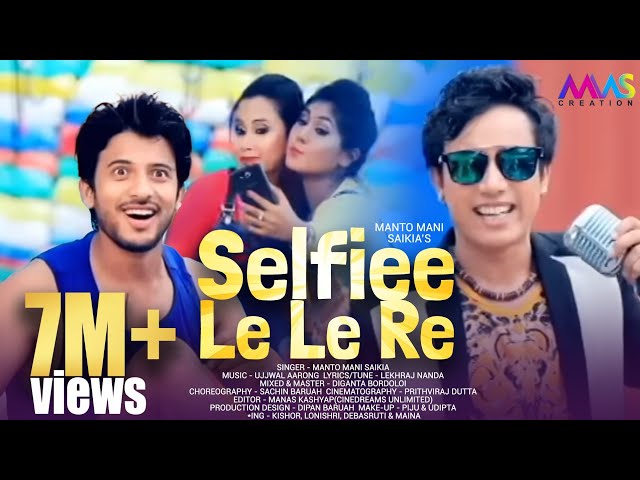 Selfiee Le Le Re | Montu Moni Saikia | Super Hit Assamese Song - YouTube