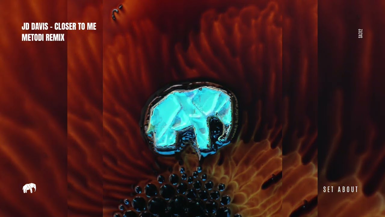 JD Davis - Closer To Me (METODI Remix) [SET ABOUT MUSIC]