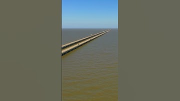 The Longest Bridge in the World!