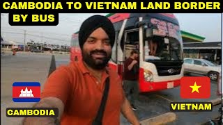 Land Border Crossing Cambodia To Vietnam By Bus Complete Details Immigration Visa #viral #india