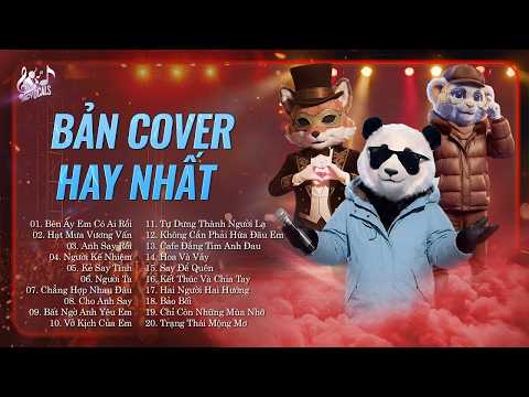 Liên Khúc Ca Sĩ Giấu Mặt Cover Hay Nhất | Bên Ấy Em Có Ai Rồi, Hạt Mưa Vương Vấn, Anh Say Rồi...
