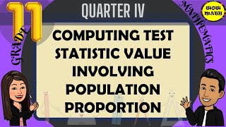COMPUTING TEST STATISTIC VALUE INVOLVING POPULATION PROPORTION || STATISTICS AND PROBABILITY Q4