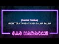 Tauba Tauba Karaoke SAS Karaoke Bad Newz Vicky Kaushal Triptii Dimri Karan Aujla
