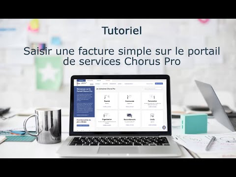 Tutoriel Portail de services Chorus Pro 2022 - Saisir une facture simple