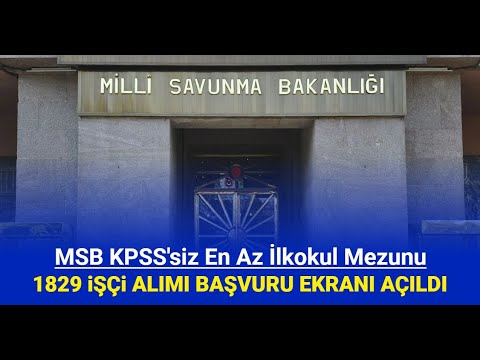 MSB 1829 sürekli işçi alımı başvurusu başladı: İŞKUR başvuru nasıl yapılır 2024