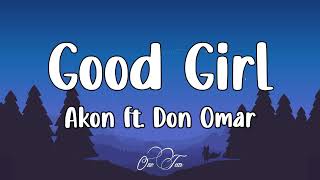 Don Omar, Akon   Good Girl LETRA