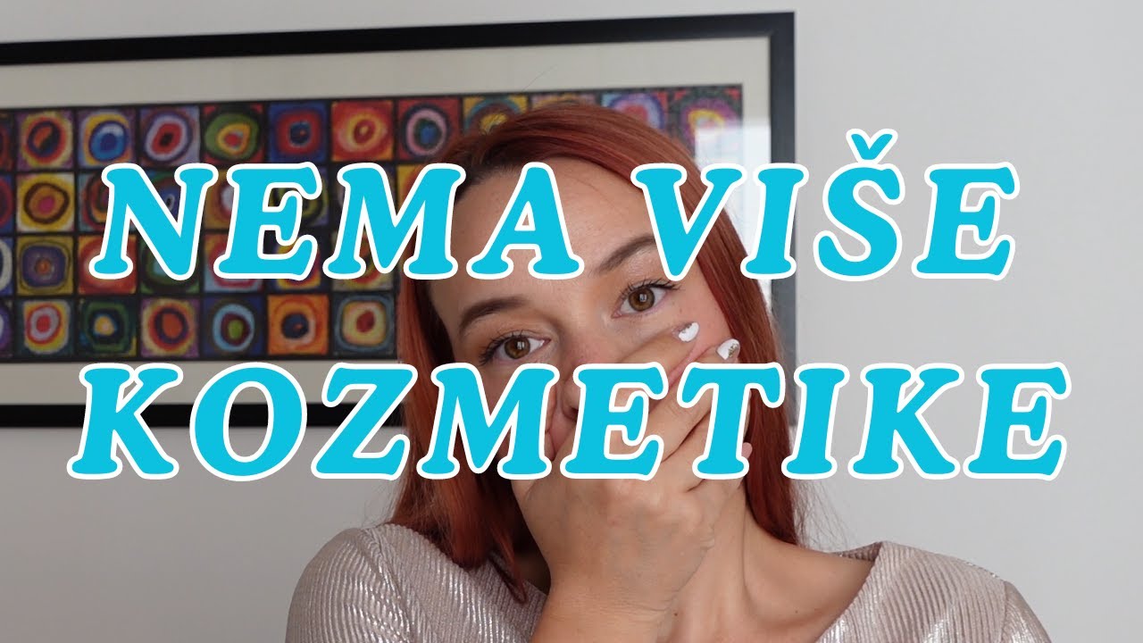 OSTALA SAM BEZ KOZMETIKE