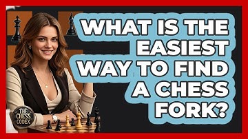 What Is The Easiest Way To Find A Chess Fork? - The Chess Codex