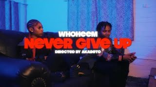 WhoHeem - Never give up