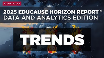 2025 EDUCAUSE Horizon Report: Data and Analytics Editions - Trends