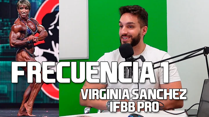 Frecuencia 1 - Charlamos con VIRGINIA SANCHEZ IFBB...