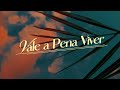 Vale a Pena Viver (Visualizer) 