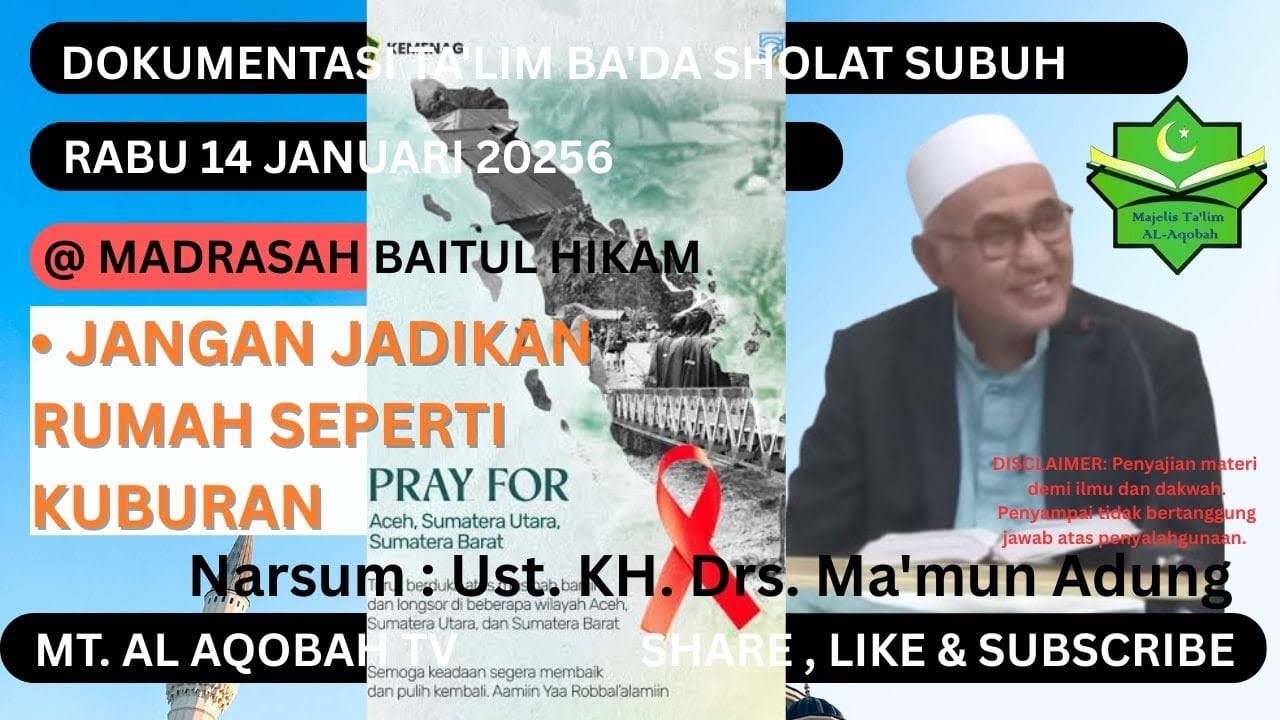 √ JANGAN JADIKAN RUMAH SEPERTI KUBURAN || Ust. KH. Drs. Ma'mun Adung