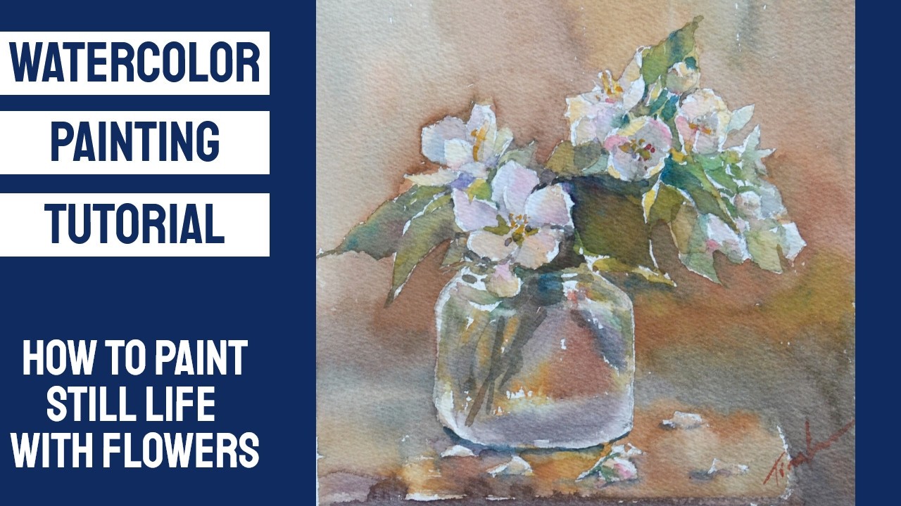 Watercolor Painting Tutorial - How to Paint Still Life with Flowers # ...