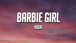 Aqua - Barbie Girl (Lyrics)