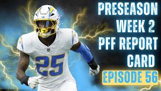 Episode 56: PFF grades from week 2