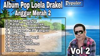 Album Pop Anggur Merah 2   Loela Drakel