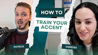 Accent Training for Client Connection with Vanessa
