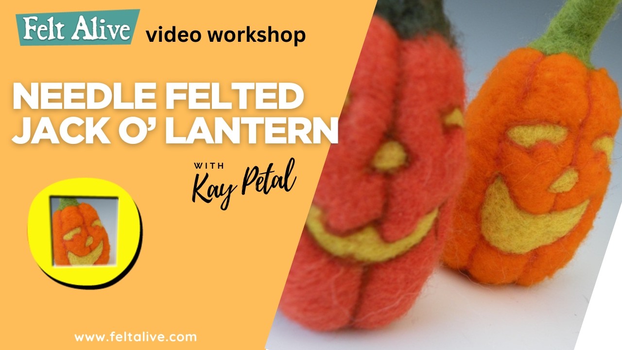 Beginner Needle Felting Jack-O-Lantern Tutorial: Cute 3