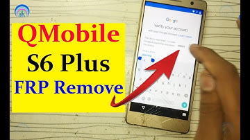 QMobile S6 Plus FRP Bypass Google Account Reset Without PC
