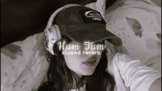 Download Lagu Hum Tum || slowed reverb || MP3