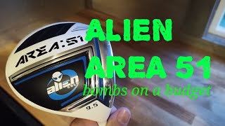 $80 ALIEN AREA 51 driver review.  its come in peace.