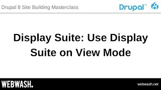 2.16 - Display Suite: Use Display Suite on View Mode
