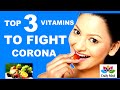 Top 3 Vitamins needed to prevent corona | TOP 3 VITAMINS TO FIGHT CORNAVIRUS