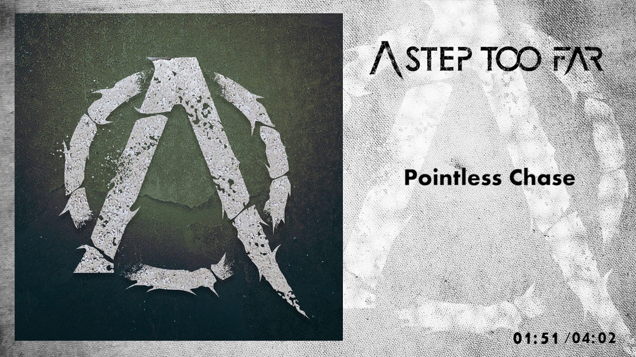 A STEP TOO FAR - Pointless Chase [EP] 2/4