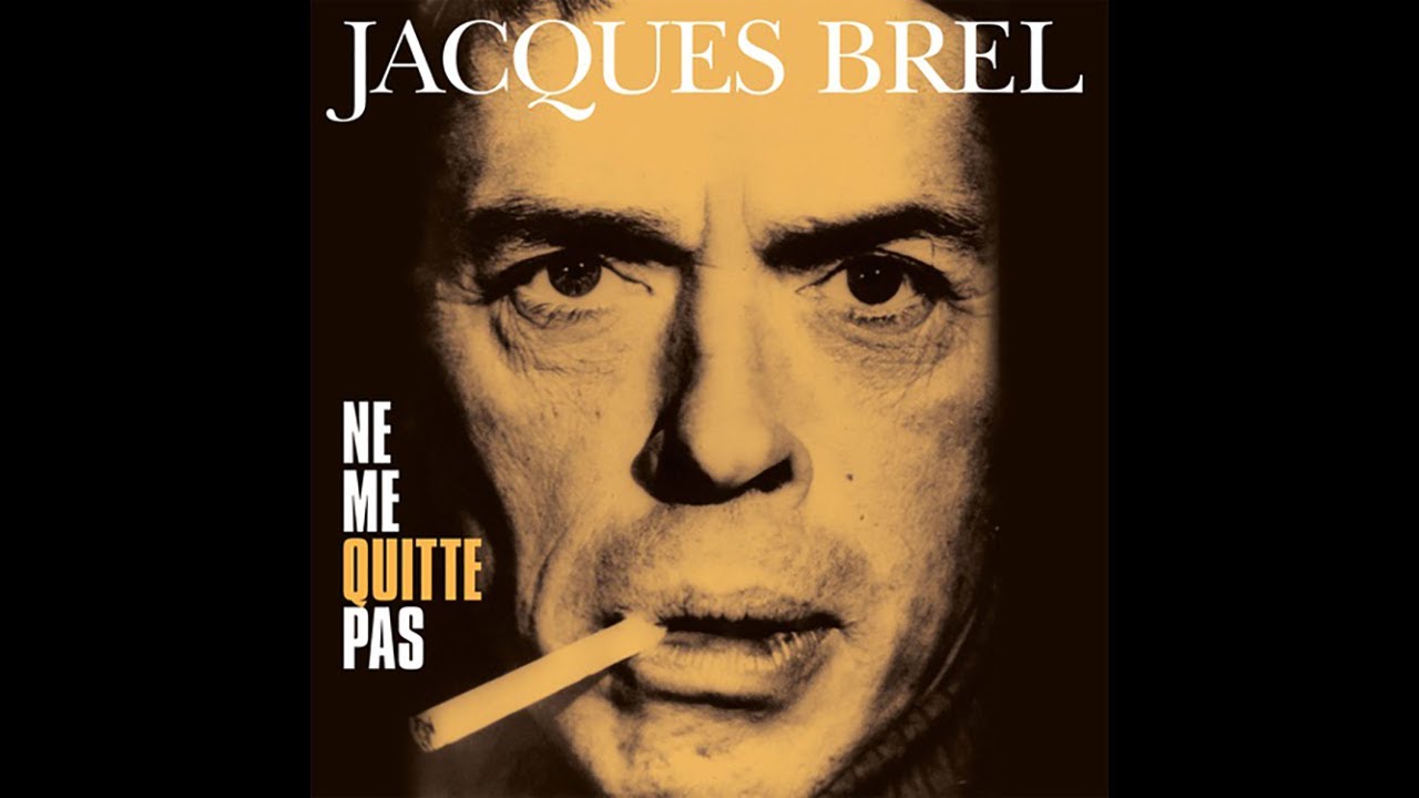 Ne Me Quitte Pas - Jacques Brell - 1959 - YouTube