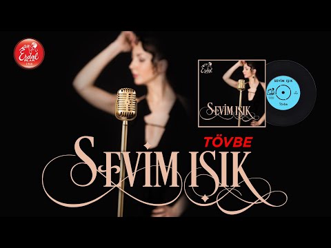 Sevim Işık - Tövbe - Remastered - Orijinal 45'lik Kayıtları [Official Video]