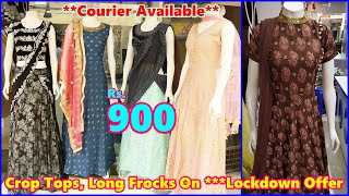 Lockdown Offer Crop Top, Long Frocks Starting Rs. 900, *Courier*  | Dilsukhnagar Shopping, #HydLife