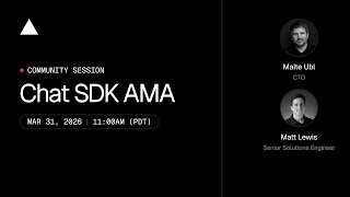Community Session: Chat SDK AMA