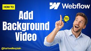 How To Add Background Video to WebFlow 2026 Tutorial
