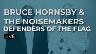 Watch Bruce Hornsby Defenders Of The Flag video