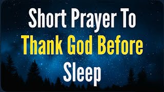 SEE WHAT HAPPENS WHEN YOU SAY THIS POWERFUL NIGHT PRAYER FOR ADULTS 