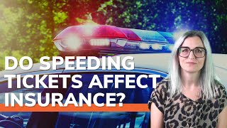 Do Speeding Tickets Affect Insurance?