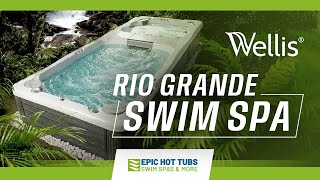 Wellis Spa | Rio Grande Swim Spa Overview | Epic Hot Tubs & Swim Spas