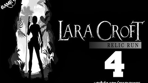 Lara Croft: Relic Run -  Gameplay Walkthrough 4 (Level 6)